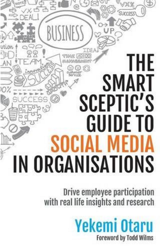 The Smart Sceptics Guide to Social Media in Organisations book cover