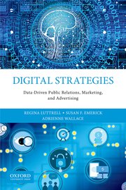 Digital Strategies Data-Driven Public Relations, Marketing, and Advertising